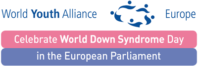 World Youth Alliance Europe: Celebration of the World Down Syndrome Day in the European Parliament