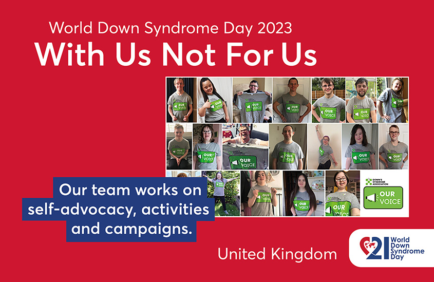 Poster of the 2023 EDSA WDSD Poster campaign “With Us Not For Us”. The photo shows a collage with 19 young people with Down syndrome each wearing or holding a “Our Voice” T-shirt in front of their body. Text to the photo shown: Our team works on self-advocacy, activities and campaigns.